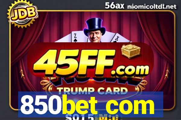 850bet com